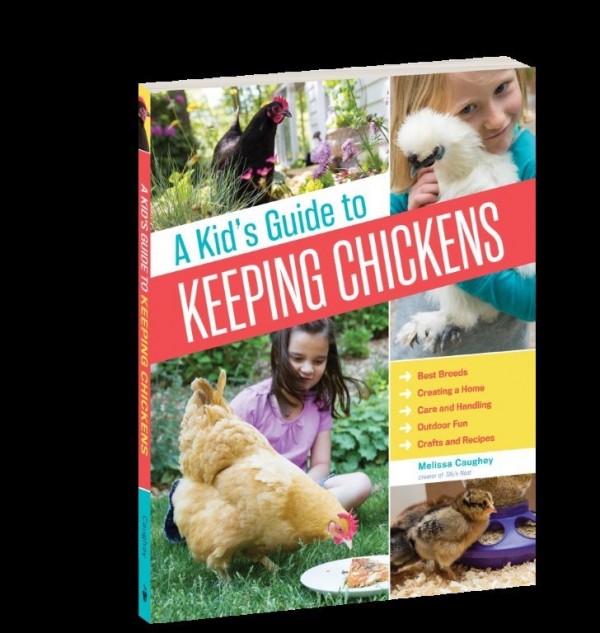 A Kid's Guide to Keeping Chickens by Melissa Caughey