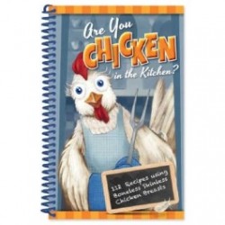 Are you chicken in the kitchen?