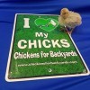I Love My Chickens Sign