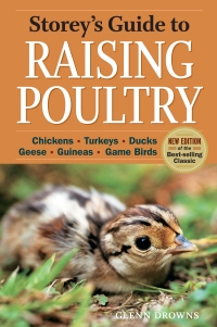 Storey's Guide to Raising Poultry by Glenn Drowns